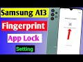 Samsung A13 app lock fingerprint setting | Samsung A13 me app me fingerprint lock kaise lagaen