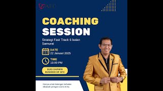 SPECIAL COACHING SESSION bersama DOUBLE BUSHIDO OF AFC (Income Rata-rata 2 M/ bln):Mr. BUDI DARWIN 👍