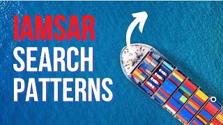 IAMSAR - Search patterns | Iamsar volume 3 | Life at sea | Emergency at sea | IAMSAR SEARCH PATTERN