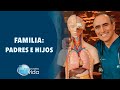 FAMILIA: PADRES E HIJOS - HACIA UN NUEVO ESTILO DE VIDA