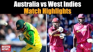 Australia vs West Indies Match Highlights | ICC Cricket World Cup 2019