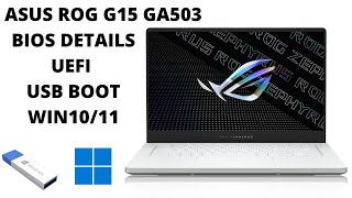 How To Get Into BIOS And Enable UEFI USB Boot On Asus ROG Zephyrus G15 GA503