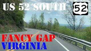 US 52 South - Fancy Gap Old Route - Hillsville to Mt. Airy, NC - Virginia - Highway Drive