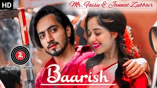 Mr. Faisu New song ( Baarish ki Jaaye)  Jannat zubbair | Mr. Faisu | Ramji gulati | Full song video.