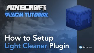 How to Setup the Light Cleaner Plugin - Minecraft Java