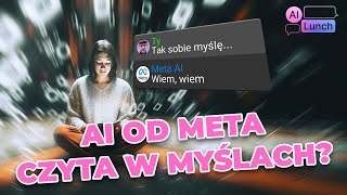 Europa się budzi? Setki miliardów na AI! Modele meta czytają w myślach | AI Lunch #20