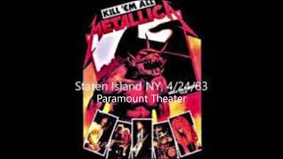 Metallica - Staten Island, NY 4-24-83 (Paramount Theater)