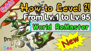 [Guide] Lv.1 to Lv.95 l How to Level ?? l World Remaster Version l SpeedColie -【DragonNest SEA】