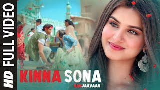 Kinna Sona Full Video  | Marjaavaan | Sidharth M, Tara S | Meet Bros,Jubin N, Dhvani Bhanushali