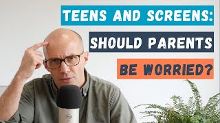 Teens And Screens: Should Parents Be Worried?