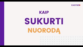 Kaip sukurti nuorodą - WP instrukcija