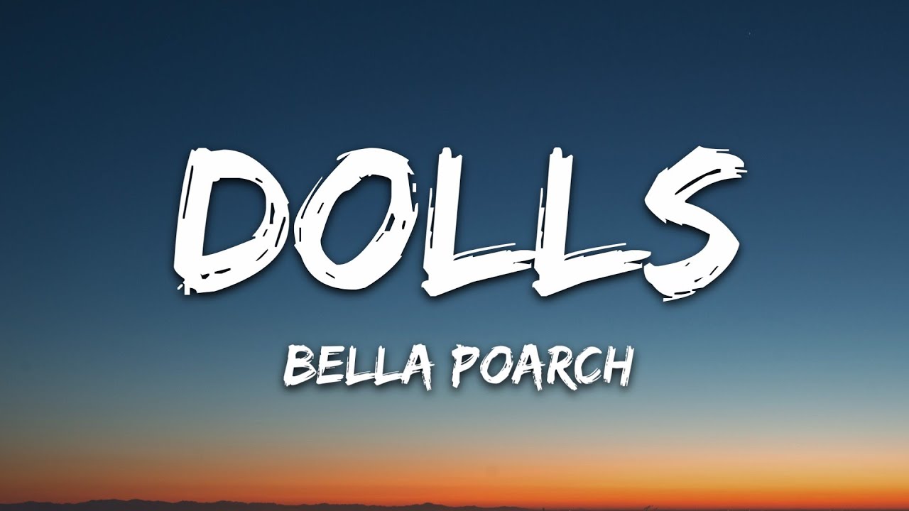 Bella Poarch Dolls Lyrics Youtube