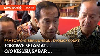 Tanggapan Jokowi soal Prabowo-Gibran Unggul di Quick Count | Liputan 6