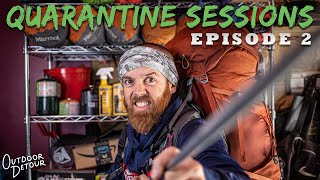 My Favorite & Most Reliable Backpacking Gear - Quarantine Sessions Ep. 2 | Outdoor Detour