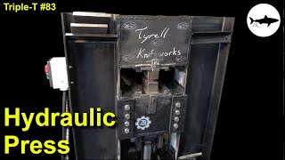 Triple-T #83 - How to build a Hydraulic Press