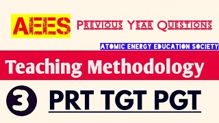 AEES Teaching Methodology_3 || aees prt previous year question paper || AEES TEACHER RECRUITMENT