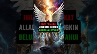 Inilah 7 malaikat allah yang mungkin belum kamu ketahui #malaikat #kisahislami #feedshorts