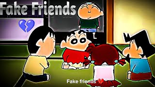 Shinchan ft-Fake Friends 💔#shinchan #fakefriendstatus#moyemoye#heartbroken@Simar_706