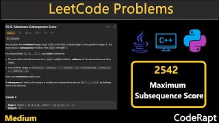 Maximum Subsequence Score | Leetcode Q.2542 | Python | C++ | Java | LeetCode Daily Challenges