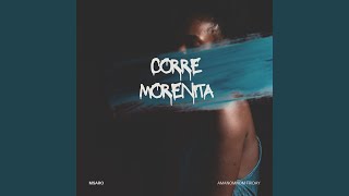 Corre Morenita