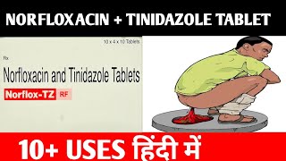 norfloxacin and tinidazole tablet use /norflox-tz use/alflox -tz use/nor-tz use/gramogyl use