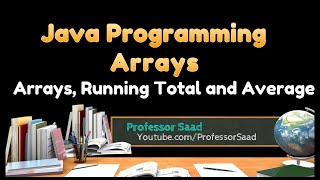 Java Arrays | Running Total and Average | New Java Tutorial 2021