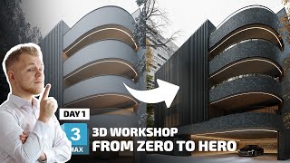 From Zero To Hero - Exterior Rendering [3D WORKSHOP - DAY 1/2]