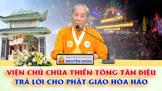 Chủ chùa Thiền Tông Tân Diệu trả lời cho đạo Phật Giáo Hòa Hảo!