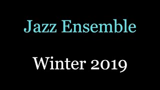 2019 Winter Concert|Jazz Ensemble