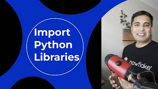 Import python libraries into Snowflake
