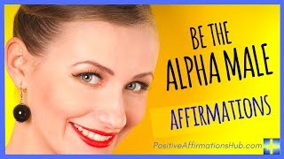 Unleash Your Inner Alpha: Develop a Strong Alpha Male Mentality with Powerful Affirmations 🔥