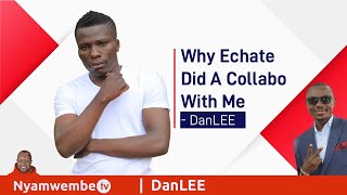 Danlee~Fastest Rising Gusii Artist: Why Echate Did A Collabo With Me