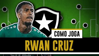 COMO JOGA RWAN CRUZ | O ESTILO DO NOVO ATACANTE DO BOTAFOGO