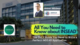 All you need to know about INSEAD + How to Write a Perfect INSEAD Application