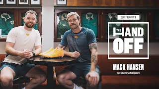 Mack Hansen | The Hand Off