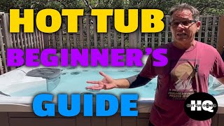 Hot Tub Maintenance for Beginners: What You Must Know!
