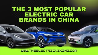 The 3 MOST popular ELECTRIC CAR brands in CHINA