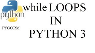 While loops in Python 3 - Python For absolute Beginners (pt 11)