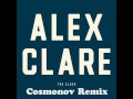 Alex Clare - Too Close (Cosmonov Remix)