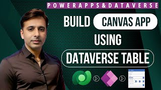 Build Canvas PowerApps Based on Dataverse Table