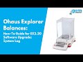 OHAUS Explorer® Balances - EX2.20 software upgrade - System Log - Gem Scientific