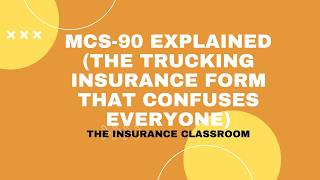 MCS-90 Explained — The Trucking Insurance Form That Confuses Everyone