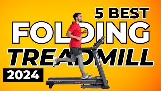 Top 5 Best Folding Treadmills In 2024