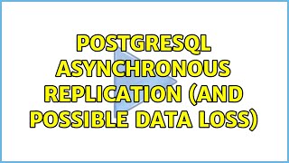 PostgreSQL asynchronous replication (and possible data loss)