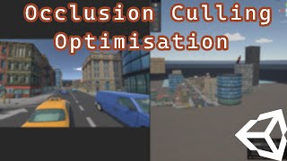 How to Optimise Your Unity Game With Occlusion Culling