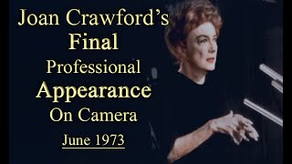 Joan Crawford's Final Professional Camera Appearance (June 1973)