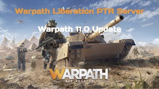 Warpath 11.0 Update | Naval Forces | Warpath Liberation PTR Server