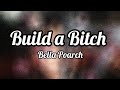 Bella Poarch - Build a Bitch (Lyrics)