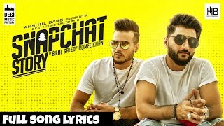 Snapchat Story - Bilal Saeed ft. Romee Khan Lyrics Whatsapp Status | Sajid Jan Ali Entertainment