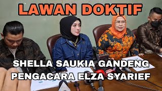 SHELLA SAUKIA GANDENG ELZA SYARIEF LAP0RKAN DOKTIF